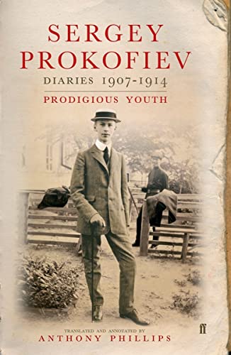 9780801445408: Sergey Prokofiev Diaries 1907-1914: Prodigious Youth