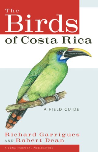 Stock image for The Birds of Costa Rica: A Field Guide (Zona Tropical Publications) for sale by Jackson Street Booksellers