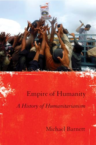 Beispielbild fr Empire of Humanity : A History of Humanitarianism zum Verkauf von Better World Books