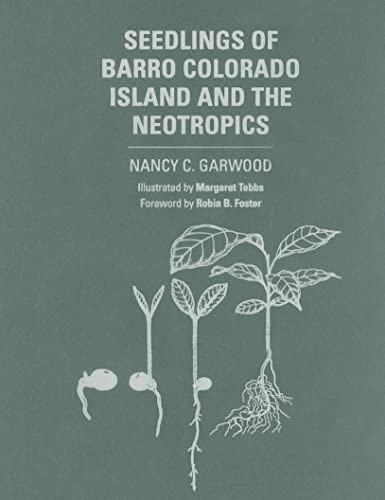 Stock image for Seedlings of Barro Colorado Island & the Neotropics for sale by Powell's Bookstores Chicago, ABAA