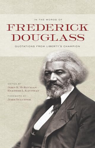 Beispielbild fr In the Words of Frederick Douglass : Quotations from Liberty's Champion zum Verkauf von Better World Books