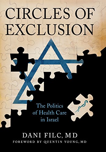 Stock image for Circles of Exclusion The Politics of Health Care in Israel for sale by Willis Monie-Books, ABAA