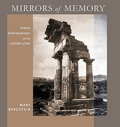 Stock image for Mirrors of Memory: Freud, Photography, and the History of Art (Cornell Studies in the History of Psychiatry) for sale by SecondSale