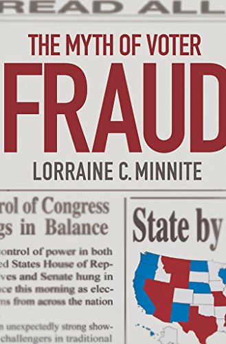 9780801448485: The Myth of Voter Fraud