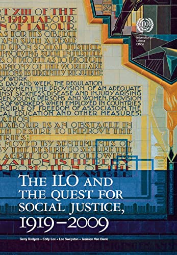 Beispielbild fr The ILO and the Quest for Social Justice, 1919-2009 zum Verkauf von Better World Books
