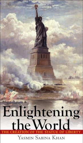 Stock image for Enlightening the World : The Creation of the Statue of Liberty for sale by Better World Books