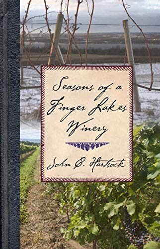 Beispielbild fr Seasons of a Finger Lakes Winery zum Verkauf von PBShop.store US