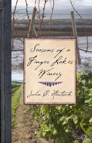 Seasons of a Finger Lakes Winery