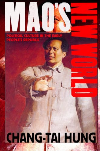 Imagen de archivo de Mao's New World : Political Culture in the Early People's Republic a la venta por Better World Books: West