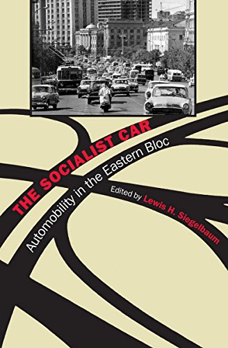9780801449918: The Socialist Car: Automobility in the Eastern Bloc