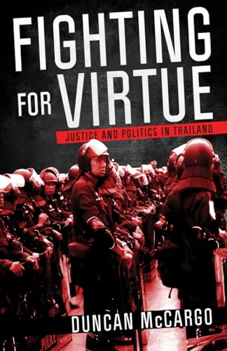 Stock image for Fighting for Virtue : Justice and Politics in Thailand for sale by Better World Books