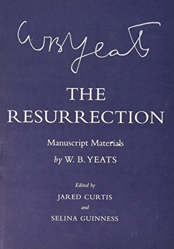 Stock image for The Resurrection: Manuscript Materials (The Cornell Yeats) for sale by BookHolders
