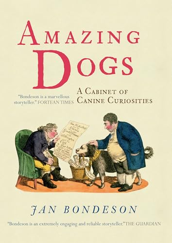 Stock image for Amazing Dogs : A Cabinet of Canine Curiosities for sale by Better World Books