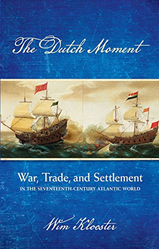 Beispielbild fr The Dutch Moment: War, Trade, and Settlement in the Seventeenth-Century Atlantic World zum Verkauf von HPB-Red