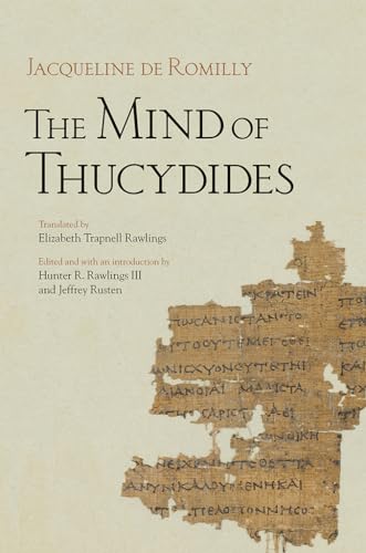 The Mind of Thucydides (Cornell Studies in Classical Philology, 62) (9780801450631) by Romilly, Jacqueline De