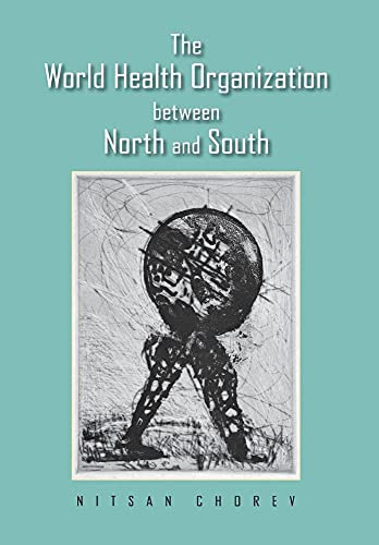 Stock image for The World Health Organization between North and South for sale by ZBK Books