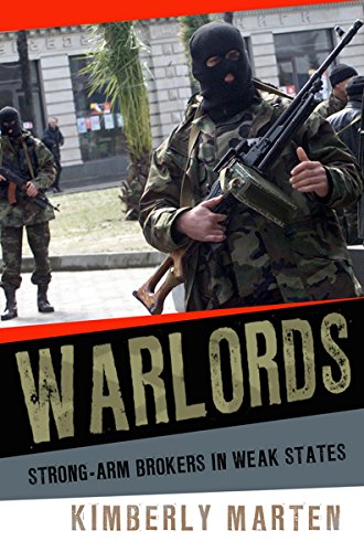 Imagen de archivo de Warlords : Strong-Arm Brokers in Weak States a la venta por Better World Books
