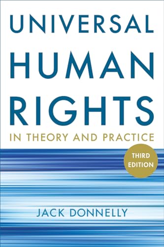 Universal Human Rights in Theory and Practice (Hardback) - Jack Donnelly