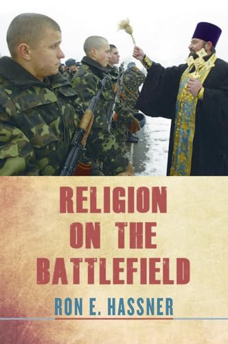 Stock image for Religion On The Battlefield By Ron E. Hassner for sale by Romtrade Corp.