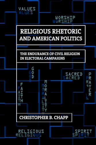 Beispielbild fr Religious Rhetoric and American Politics zum Verkauf von Blackwell's