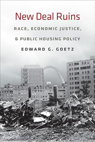 Stock image for New Deal Ruins: Race, Economic Justice, and Public Housing Policy for sale by ZBK Books