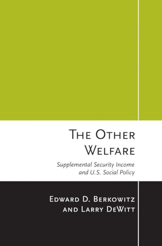 Beispielbild fr The Other Welfare : Supplemental Security Income and U. S. Social Policy zum Verkauf von Better World Books