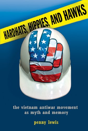9780801451744: Hardhats, Hippies, and Hawks: The Vietnam Antiwar Movement as Myth and Memory