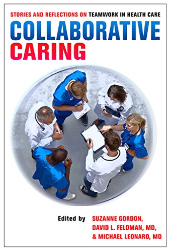 Imagen de archivo de Collaborative Caring : Stories and Reflections on Teamwork in Health Care a la venta por Better World Books