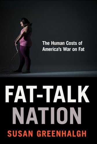 Imagen de archivo de Fat-Talk Nation : The Human Costs of America's War on Fat a la venta por Better World Books: West