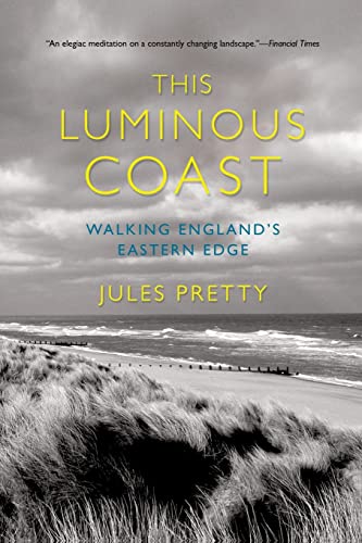 Stock image for This Luminous Coast Walking England's Eastern Edge for sale by PBShop.store US