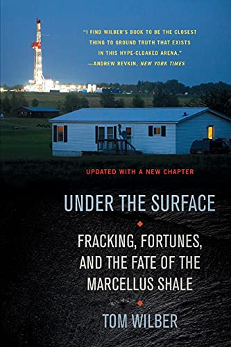 Beispielbild fr Under the Surface : Fracking, Fortunes, and the Fate of the Marcellus Shale zum Verkauf von Better World Books