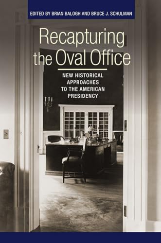 Stock image for Recapturing the Oval Office : New Historical Approaches to the American Presidency for sale by Better World Books: West