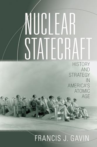 Beispielbild fr Nuclear Statecraft : History and Strategy in America's Atomic Age zum Verkauf von Better World Books