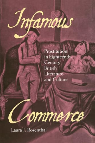 9780801456817: Infamous Commerce: Prostitution in Eighteenth-Century British Literature and Culture