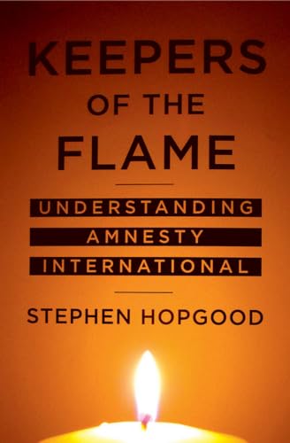 9780801472510: Keepers of the Flame: Understanding Amnesty International