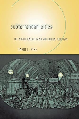 Beispielbild fr Subterranean Cities: The World beneath Paris and London, 1800 "1945 zum Verkauf von WorldofBooks