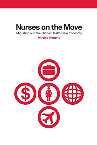 Imagen de archivo de Nurses on the Move: Migration and the Global Health Care Economy a la venta por ThriftBooks-Atlanta