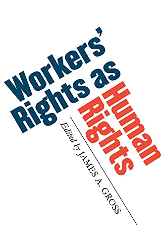 9780801472626: Workers' Rights as Human Rights