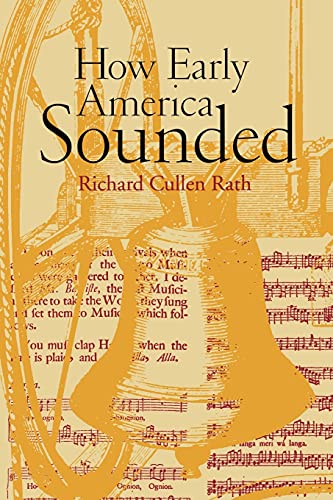 9780801472725: How Early America Sounded