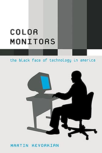 Color Monitors: The Black Face of Technology in America
