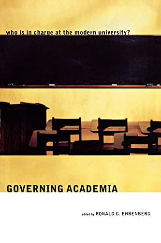 9780801472824: Governing Academia: Who is in Charge at the Modern University?