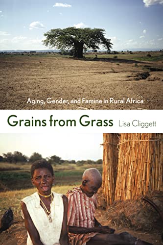 Imagen de archivo de Grains from Grass : Aging, Gender, and Famine in Rural Africa a la venta por Better World Books