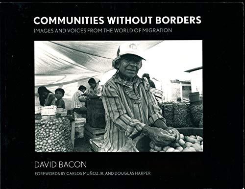 Beispielbild fr Communities without Borders: Images and Voices from the World of Migration zum Verkauf von SecondSale