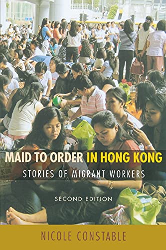 Beispielbild fr Maid to Order in Hong Kong: Stories of Migrant Workers, Second Edition zum Verkauf von Goodwill of Colorado