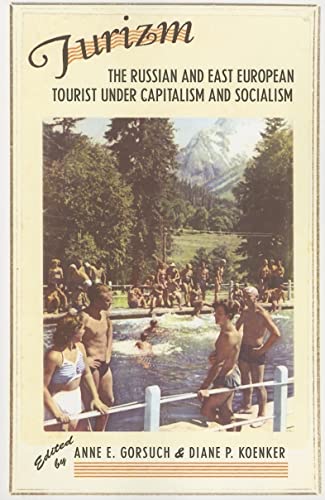 9780801473289: Turizm: The Russian And East European Tourist Under Capitalism And Socialism