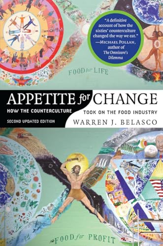 Stock image for Appetite for Change: How the Counterculture Took On the Food Industry for sale by Red's Corner LLC