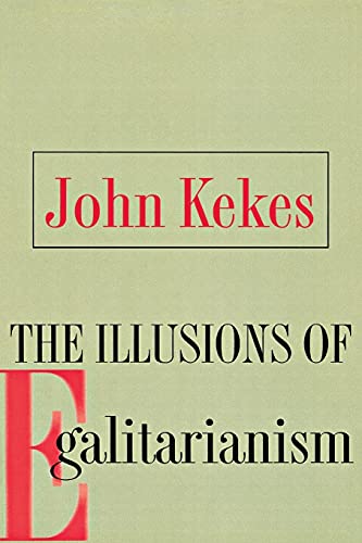 9780801473395: The Illusions of Egalitarianism