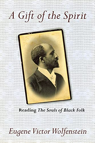 Beispielbild fr A Gift of the Spirit: Reading "The Souls of Black Folk" (Psychoanalysis and Social Theory) zum Verkauf von Gulf Coast Books