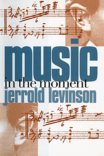 9780801474293: Music in the Moment