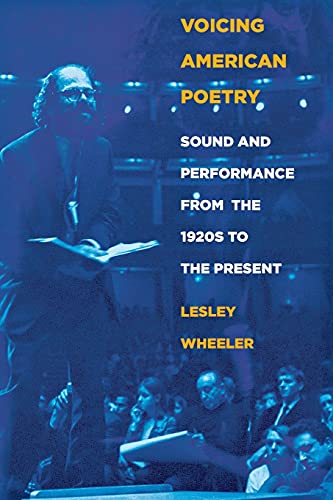 9780801474422: Voicing American Poetry: Sound and Performance from the 1920s to the Present